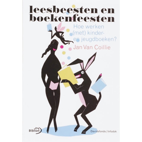 Leesbeesten en boekenfeesten (Paperback)