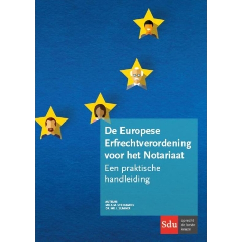 De Europese Erfrechtverordening voor het Notariaat (Paperback)