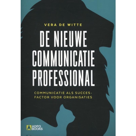 De nieuwe communicatieprofessional (Paperback)