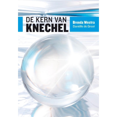 De kern van knechel (Paperback)