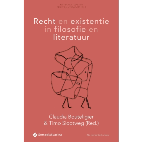Recht en existentie in filosofie en literatuur (Paperback)