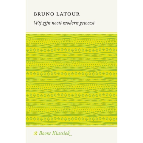 Wij zijn nooit modern geweest (Paperback)