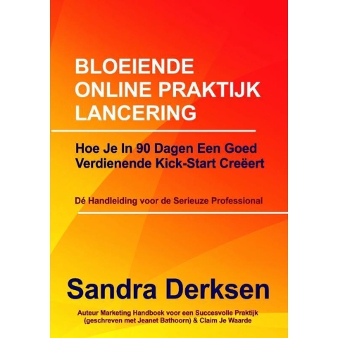 Bloeiende online praktijk lancering (Paperback)