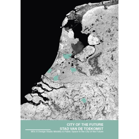 City of the Future / Stad van de Toekomst (Paperback)