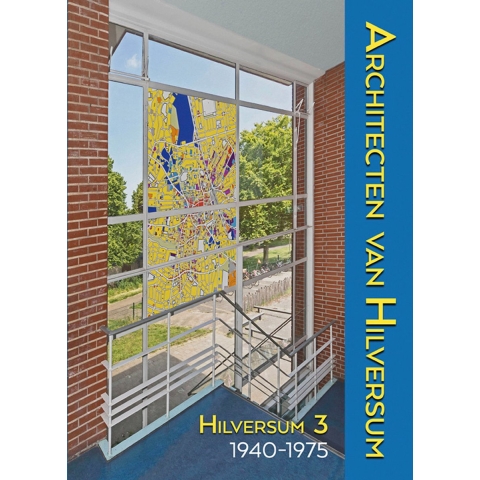 Architecten van Hilversum (Hardback)