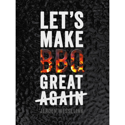 The Bastard Let's Make BBQ Great Again