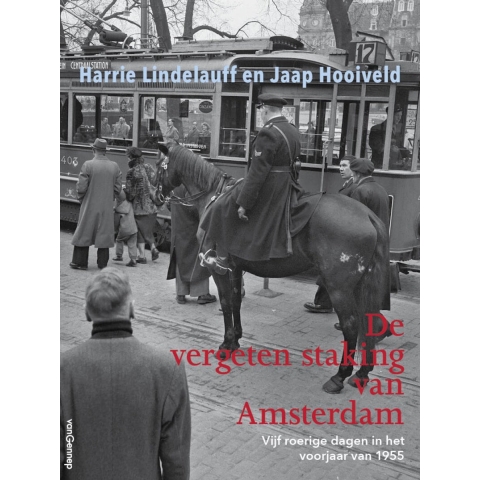 De vergeten staking van Amsterdam (Paperback)