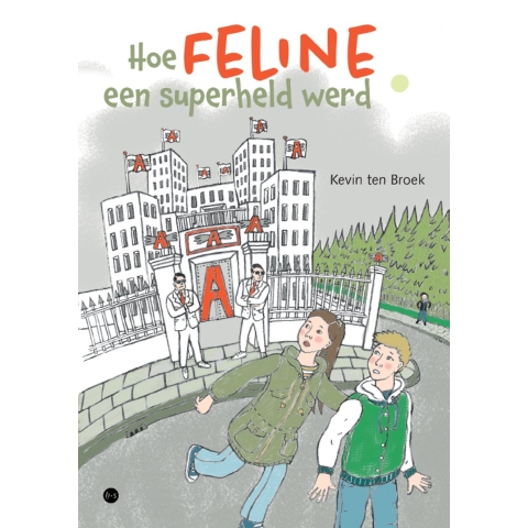 Hoe Feline een superheld werd (Paperback)