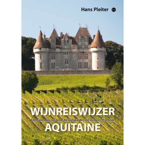 Wijnreiswijzer Aquitaine (Paperback)