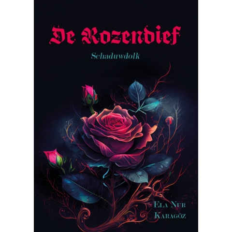De Rozendief Schaduwdolk (Hardback)
