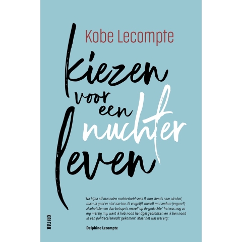 Kiezen voor een nuchter leven (Paperback)
