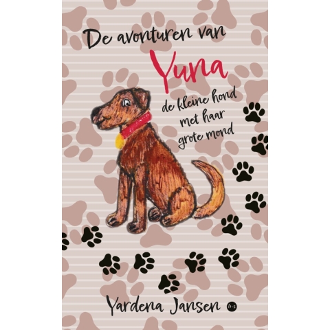 De avonturen van Yuna, de kleine hond met haar grote mond (Paperback)
