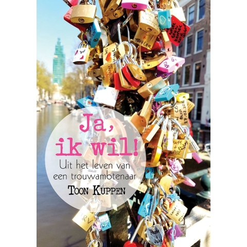 Ja, ik wil! (Paperback)