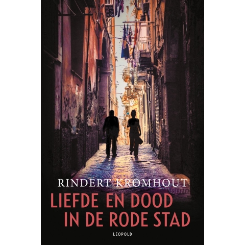Liefde en dood in de rode stad (Paperback)