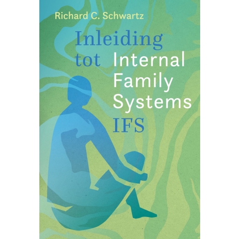 Inleiding tot Internal Family Systems (IFS) (Paperback)