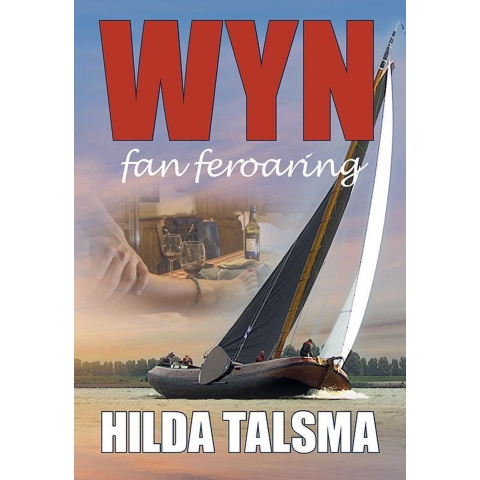 Wyn fan feroaring (Paperback)