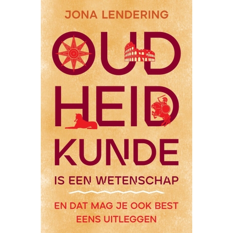 Oudheidkunde is een wetenschap (Paperback)