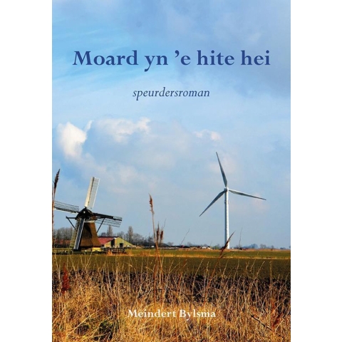 Moard yn 'e hite hei (Paperback)