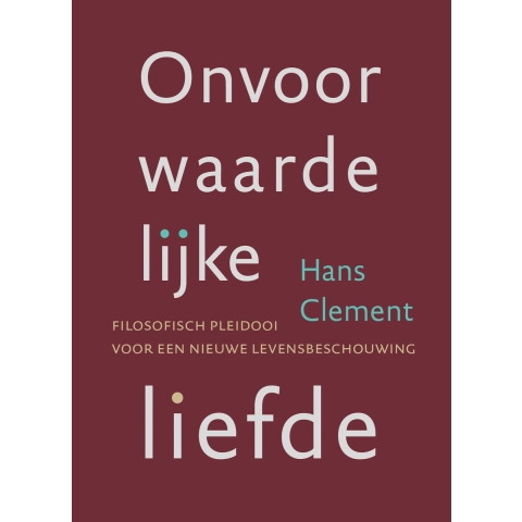 Onvoorwaardelijke liefde (Paperback)