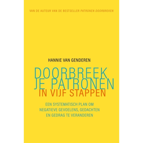 Doorbreek je patronen in vijf stappen (Paperback)