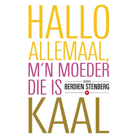 Hallo allemaal mijn moeder die is kaal (Paperback)