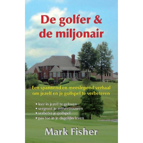 De golfer en de miljonair (Paperback)