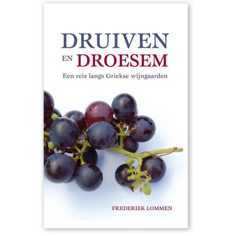 Druiven en droesem (Paperback)