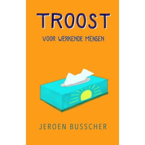 Troost voor werkende mensen (Paperback)