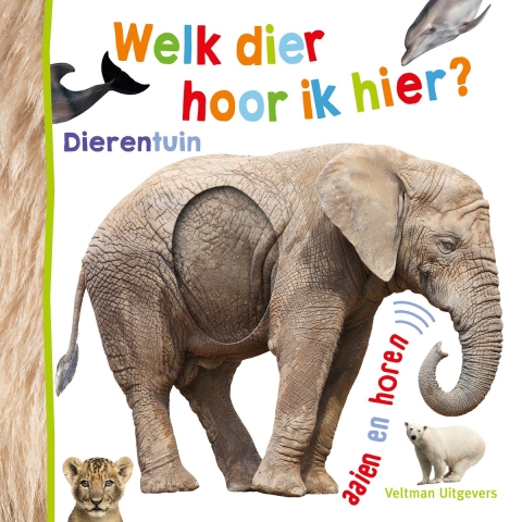 Welk dier hoor ik hier? - Dierentuin (Hardback)