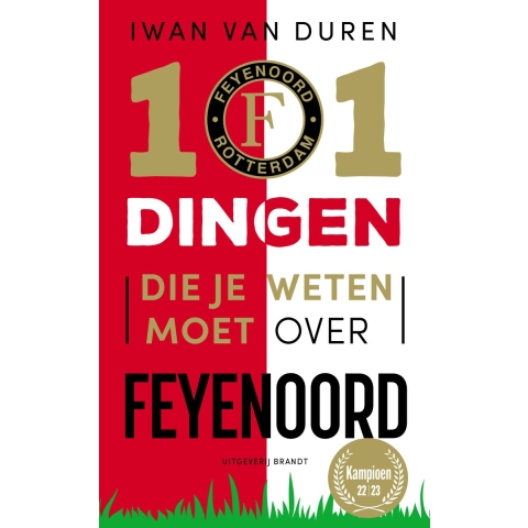 101 dingen die je weten moet over Feyenoord (Paperback)