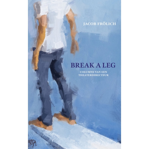 Break a leg (Paperback)
