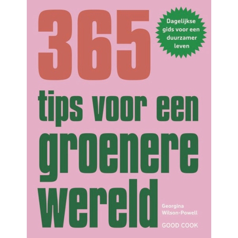 365 tips voor een groenere wereld (Paperback)