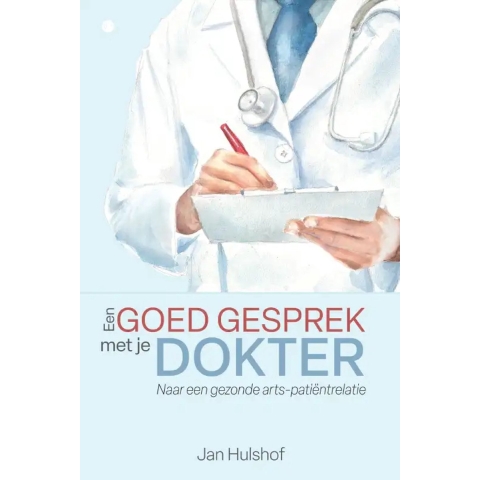 Een goed gesprek met je dokter (Paperback)