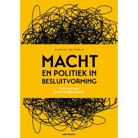 Macht en politiek in besluitvorming (Paperback)
