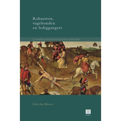Rabauwen,vagebonden en lediggangers (Paperback)