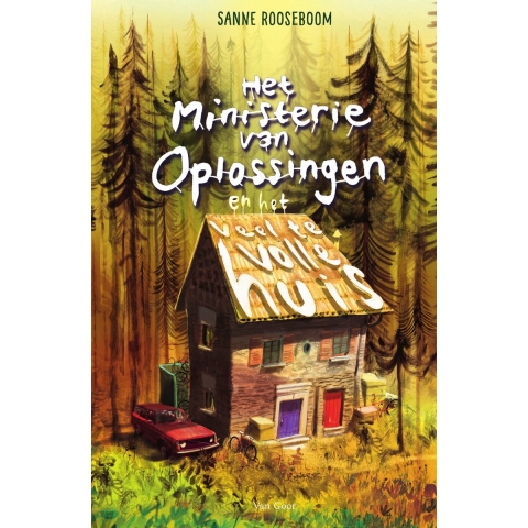 Het ministerie van Oplossingen en het veel te volle huis (Hardback)