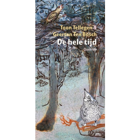 De hele tijd (Hardback)