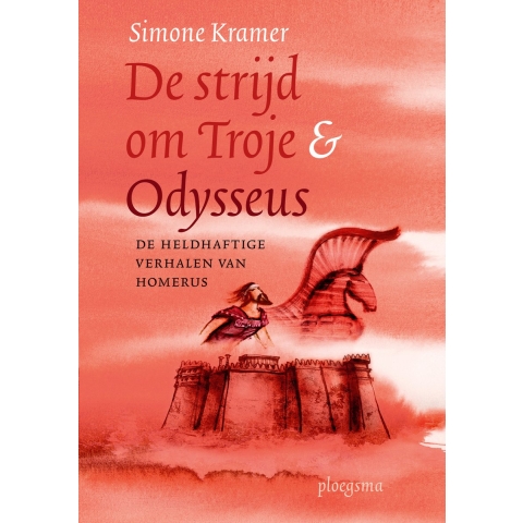 De strijd om Troje & Odysseus (Paperback)