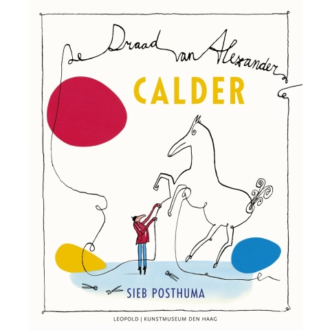 Calder-De draad van Alexander (Hardback)
