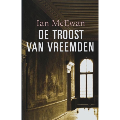 De troost van vreemden (Hardback)
