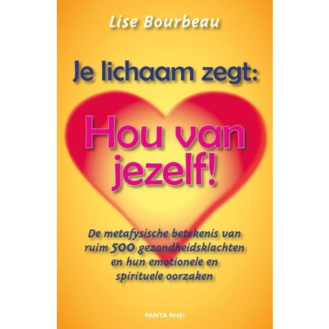Je lichaam zegt: 'Hou van jezelf!' (Paperback)