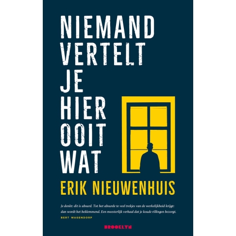 Niemand vertelt je hier ooit wat (Paperback)
