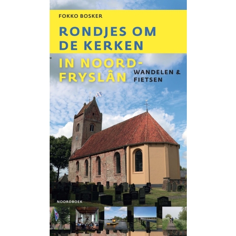 Rondjes om de kerken in Noord-Fryslân (Paperback)