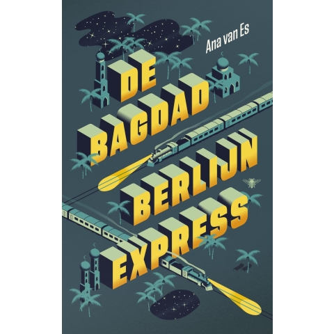 De Bagdad-Berlijnexpress (Paperback)
