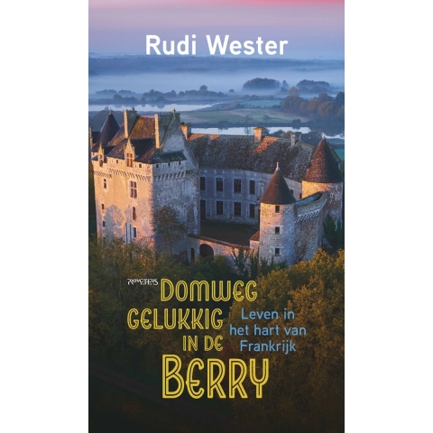 Domweg gelukkig in de Berry (Paperback)