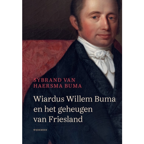 Wiardus Willem Buma en het geheugen van Friesland (Hardback)