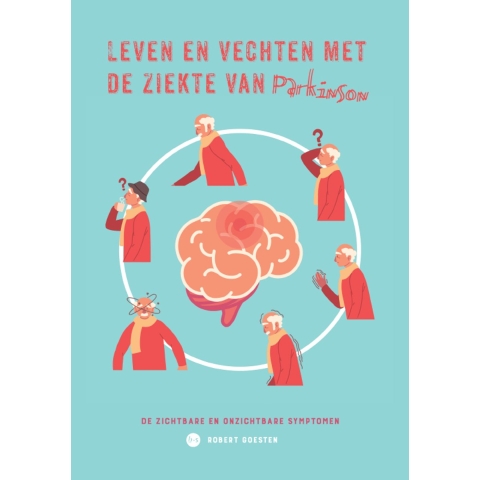 Leven en vechten met de ziekte van Parkinson (Paperback)