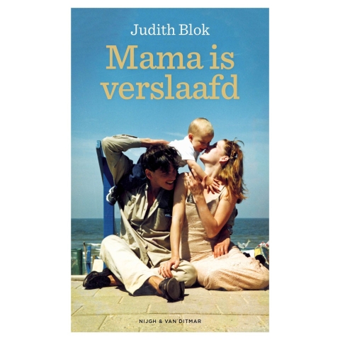 Mama is verslaafd (Paperback)