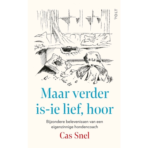 Maar verder is-ie lief, hoor (Hardback)