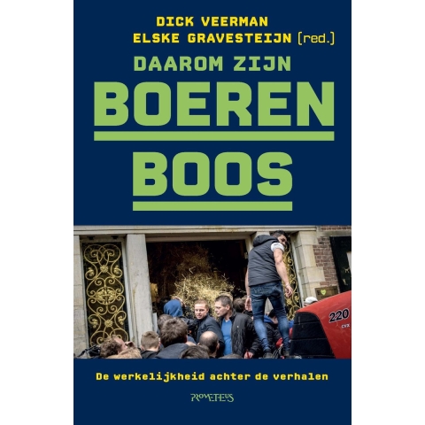 Daarom zijn boeren boos (Paperback)